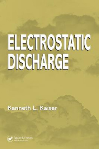 Книга Electrostatic Discharge Kenneth. L Kaiser