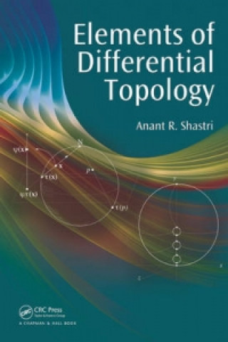 Kniha Elements of Differential Topology Anant R. Shastri