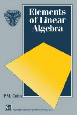 Carte Elements of Linear Algebra P. M. Cohn