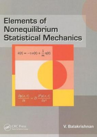 Carte Elements of Nonequilibrium Statistical Mechanics V. Balakrishnan
