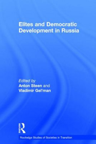 Kniha Elites and Democratic Development in Russia 