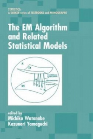 Kniha EM Algorithm and Related Statistical Models Michiko Watanabe