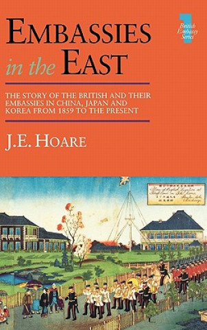 Kniha Embassies in the East James Hoare