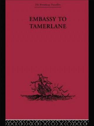 Kniha Embassy to Tamerlane Clavijo