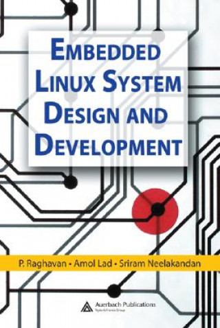 Book Embedded Linux System Design and Development Sriram Neelakandan