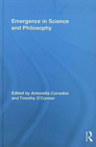 Kniha Emergence in Science and Philosophy Antonella Corradini