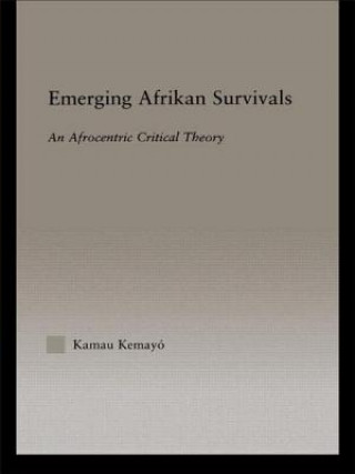 Книга Emerging Afrikan Survivals Kemayo Kamau