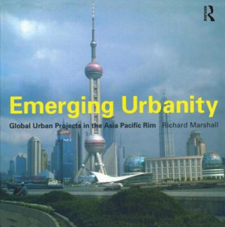 Kniha Emerging Urbanity Richard Marshall