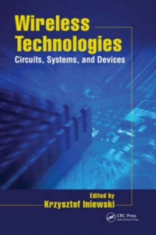 Knjiga Wireless Technologies Krzysztof Iniewski