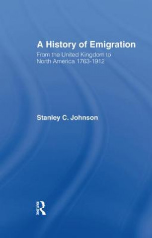 Carte Emigration from the United Kingdom to North America, 1763-1912 Stanley Currie Johnson