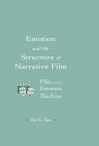 Książka Emotion and the Structure of Narrative Film Ed S. Tan