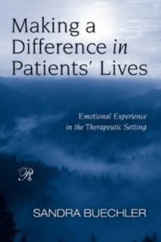 Kniha Making a Difference in Patients' Lives Sandra Buechler