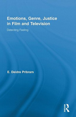 Buch Emotions, Genre, Justice in Film and Television Deidre Pribram