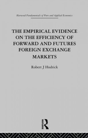 Kniha Empirical Evidence on the Efficiency of Forward and Futures Foreign Exchange Markets R. Hodrick