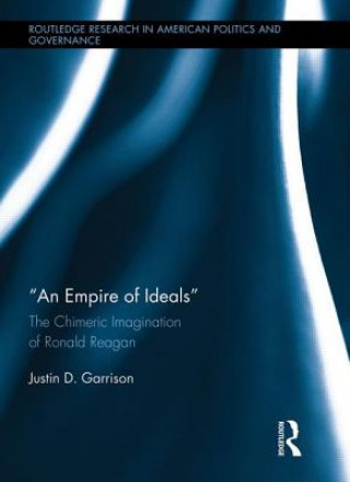 Kniha Empire of Ideals Justin D. Garrison