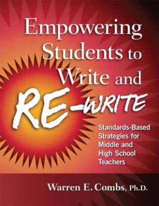 Книга Empowering Students to Write and Re-write Warren Combs