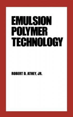 Knjiga Emulsion Polymer Technology Robert D. Athey