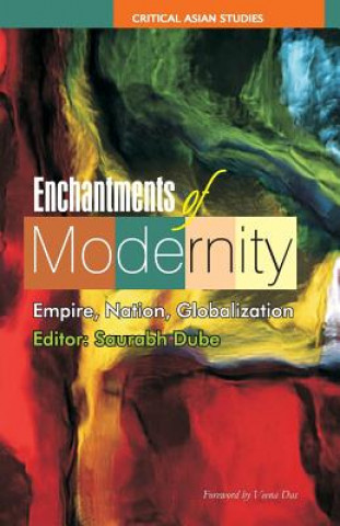 Kniha Enchantments of Modernity Saurabh Dube