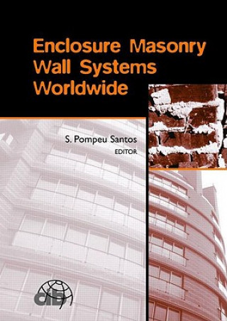 Kniha Enclosure Masonry Wall Systems Worldwide S. Pompeu Santos