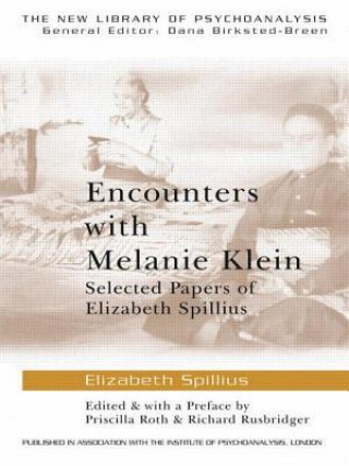 Kniha Encounters with Melanie Klein Elizabeth Spillius