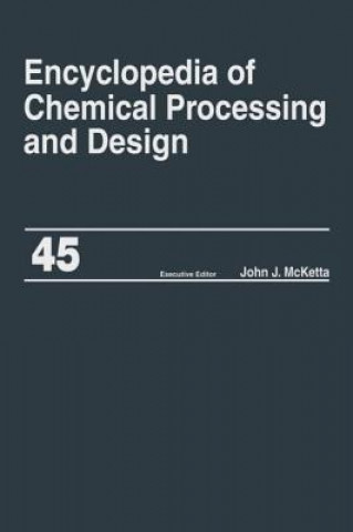 Kniha Encyclopedia of Chemical Processing and Design 