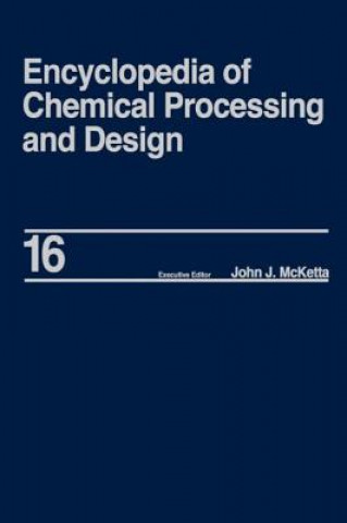 Carte Encyclopedia of Chemical Processing and Design McKetta