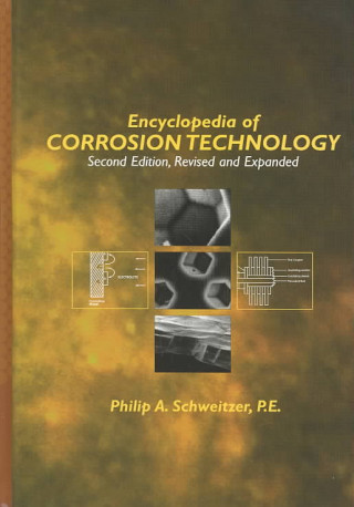 Book Encyclopedia Of Corrosion Technology P. E. Philip A. Schweitzer