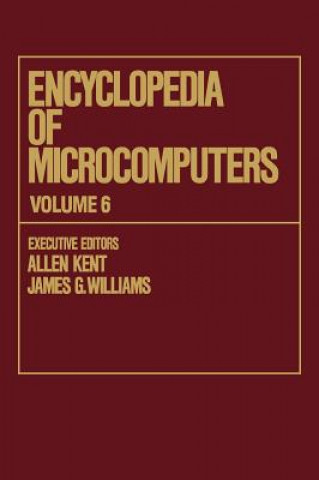 Knjiga Encyclopedia of Microcomputers Allen Kent