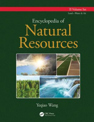 Kniha Encyclopedia of Natural Resources - Two-Volume Set Yeqiao Wang