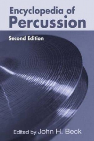 Book Encyclopedia of Percussion John H. Beck