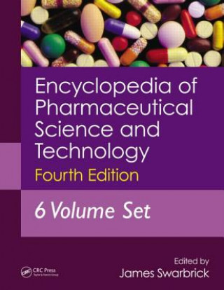Könyv Encyclopedia of Pharmaceutical Science and Technology, Six Volume Set (Print) 