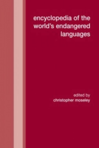 Книга Encyclopedia of the World's Endangered Languages Christopher Moseley