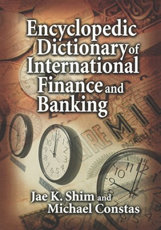 Book Encyclopedic Dictionary of International Finance and Banking Michael Constas