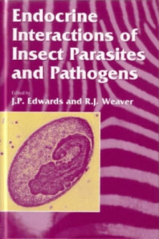 Kniha Endocrine Interactions of Insect Parasites and Pathogens 