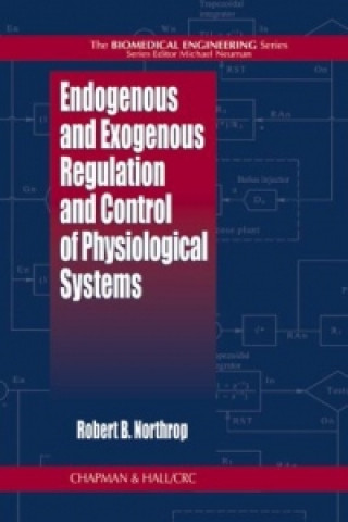 Könyv Endogenous and Exogenous Regulation and Control of Physiological Systems Robert B. Northrop