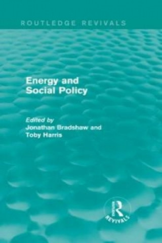 Kniha Energy and Social Policy (Routledge Revivals) Jonathan Bradshaw