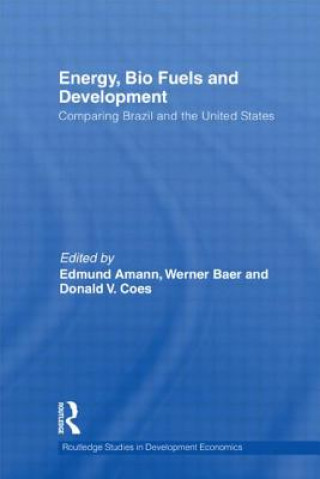 Kniha Energy, Bio Fuels and Development 