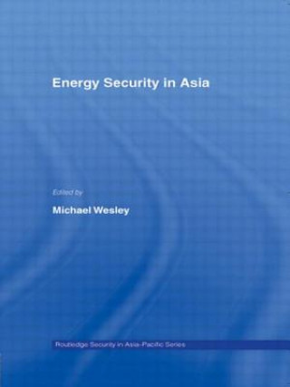 Buch Energy Security in Asia Michael Wesley