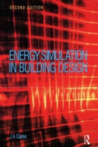 Kniha Energy Simulation in Building Design Joseph Clarke