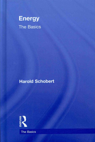 Carte Energy: The Basics Harold H. Schobert