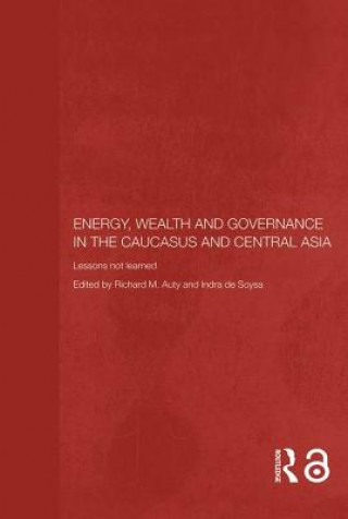 Carte Energy, Wealth and Governance in the Caucasus and Central Asia 