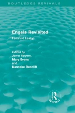 Carte Engels Revisited (Routledge Revivals) Janet Sayers