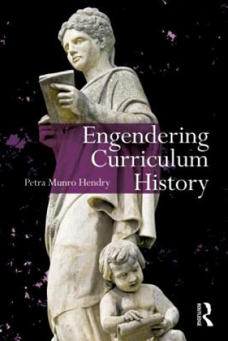 Buch Engendering Curriculum History Petra Hendry