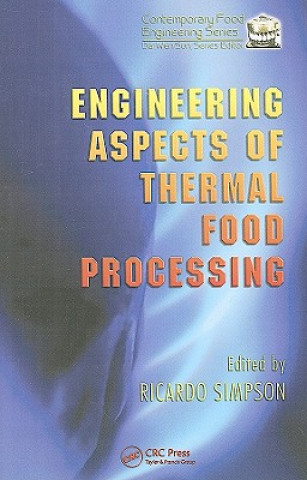 Książka Engineering Aspects of Thermal Food Processing 