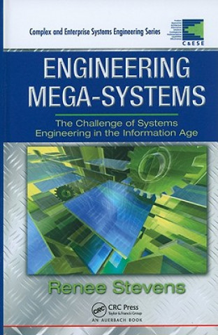 Knjiga Engineering Mega-Systems Renee Stevens