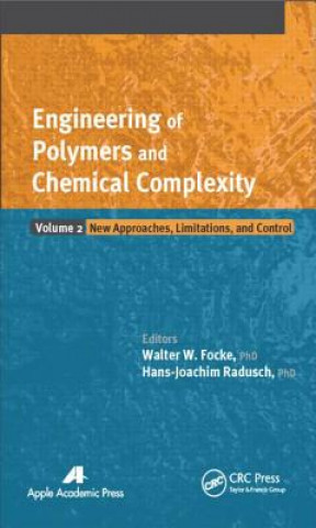 Buch Engineering of Polymers and Chemical Complexity, Volume II Walter W. Focke