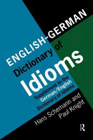 Carte English/German Dictionary of Idioms Paul Knight