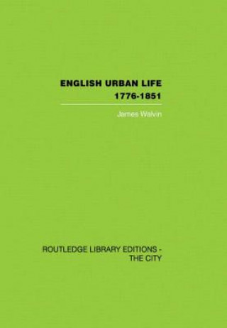 Kniha English Urban Life James Walvin