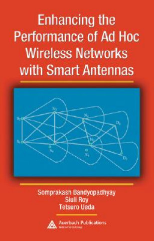 Книга Enhancing the Performance of Ad Hoc Wireless Networks with Smart Antennas Tetsuro Ueda