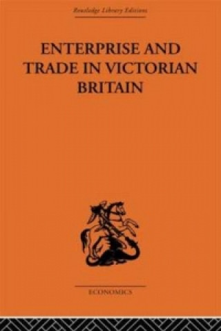 Kniha Enterprise and Trade in Victorian Britain D. N. McCloskey